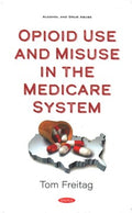 Opioid Use and Misuse in the Medicare System - MPHOnline.com