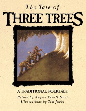 The Tale of Three Trees: A Traditional Folktale - MPHOnline.com