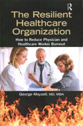 The Resilient Healthcare Organization - MPHOnline.com