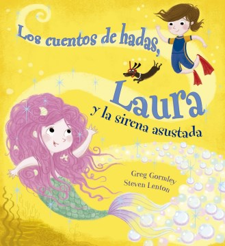 Los cuentos de hadas, Laura y la sirena asustada/ Fairytale Frankie and the Mermaid Escapade - MPHOnline.com