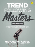 Trend Following Masters : Trading Conversations - Volume One - MPHOnline.com