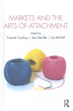 Markets and the Arts of Attachment - MPHOnline.com