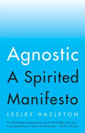 Agnostic - A Spirited Manifesto  (Reprint) - MPHOnline.com