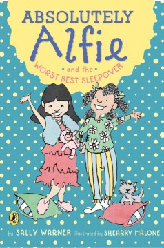 Absolutely Alfie and the Worst Best Sleepover - MPHOnline.com