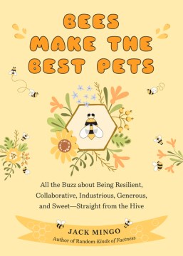 Bees Make the Best Pets - MPHOnline.com