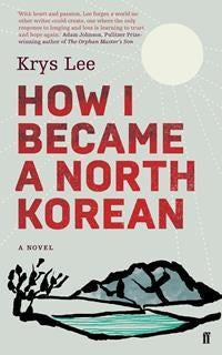 How I Became a North Korean by Lee, Krys - MPHOnline.com