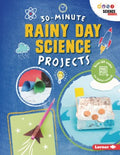 30-Minute Rainy Day Science Projects - MPHOnline.com