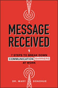 Message Received: 7 Steps to Break Down Communication Barriers at WorkRS AT WORK - MPHOnline.com