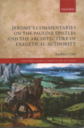 Jerome's Commentaries on the Pauline Epistles and the Architecture of Exegetical Authority - MPHOnline.com