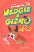 Wedgie & Gizmo Vs. the Toof - MPHOnline.com