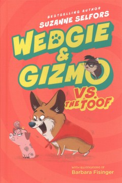 Wedgie & Gizmo Vs. the Toof - MPHOnline.com