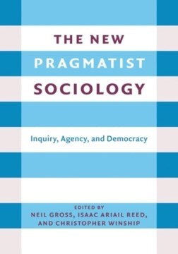 The New Pragmatist Sociology - MPHOnline.com