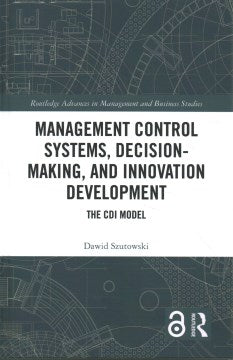 Management Control Systems, Decision-Making, and Innovation Development - MPHOnline.com