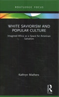 White Saviorism and Popular Culture - MPHOnline.com