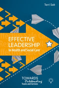 Effective Leadership in Health and Social Care - MPHOnline.com