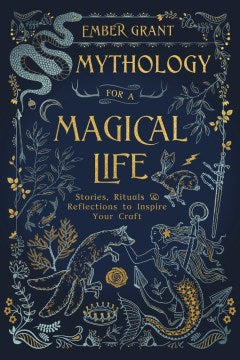 Mythology for a Magical Life - MPHOnline.com