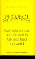 Project Sunshine: How Science Can Use the Sun to Fuel and Feed the World - MPHOnline.com