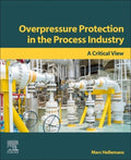 Overpressure Protection in the Process Industry - MPHOnline.com