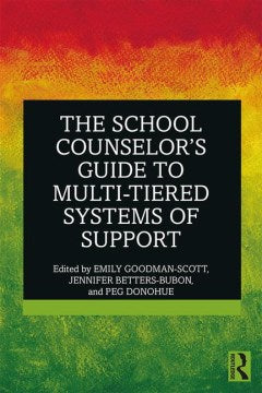 The School Counselor's Guide to Multi-Tiered Systems of Support - MPHOnline.com