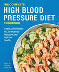 The Complete High Blood Pressure Diet Cookbook - MPHOnline.com