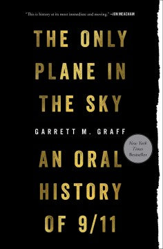 Only Plane in the Sky : An Oral History of 9/11 - MPHOnline.com