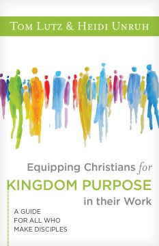 Equipping Christians for Kingdom Purpose in Their Work - MPHOnline.com