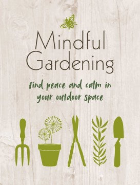 Mindful Gardening - MPHOnline.com