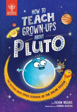 How to Teach Grown-Ups About Pluto - MPHOnline.com