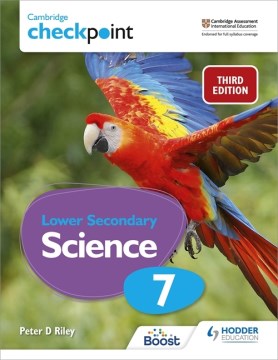 Cambridge Checkpoint Lower Secondary Science Student’s Book 7 Third Edition - MPHOnline.com