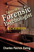 Trials of a Forensic Psychologist - MPHOnline.com