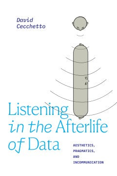 Listening in the Afterlife of Data - MPHOnline.com