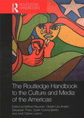 The Routledge Handbook to the Culture and Media of the Americas - MPHOnline.com