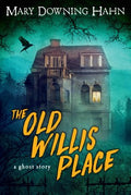 The Old Willis Place - MPHOnline.com