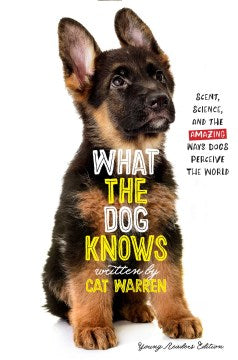 What the Dog Knows Young Readers Edition - MPHOnline.com