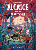 Alcatoe and the Turnip Child - MPHOnline.com