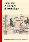 Chambers Dictionary of Etymology - MPHOnline.com