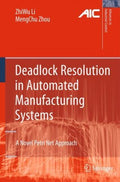 Deadlock Resolution in Automated Manufacturing Systems - MPHOnline.com