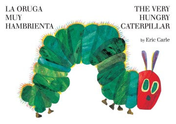 The Very Hungry Caterpillar / La Oruga Muy Hambrienta - MPHOnline.com