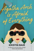 Agatha Arch Is Afraid of Everything - MPHOnline.com