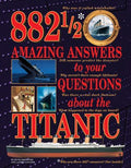 882 1/2 Amazing Answers to Your Questions About the Titanic - MPHOnline.com