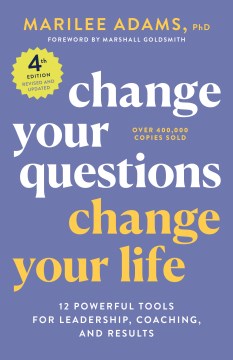 Change Your Questions, Change Your Life, 4th Edition - MPHOnline.com