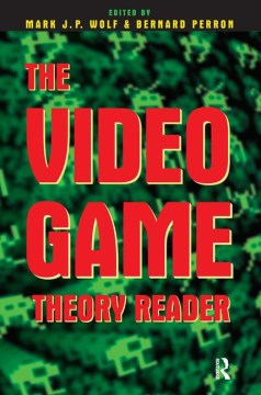 The Video Game Theory Reader - MPHOnline.com