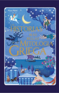 Las historias m?s bellas de la mitolog?a griega/ The Most Beautiful Stories of Greek Mythology - MPHOnline.com