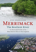 Merrimack, the Resilient River - MPHOnline.com