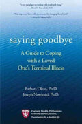 Saying Goodbye - A Guide to Coping With a Loved One's Terminal Illness  (Reprint) - MPHOnline.com