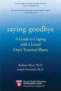 Saying Goodbye - A Guide to Coping With a Loved One's Terminal Illness  (Reprint) - MPHOnline.com