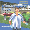 A Landscaper's Tools - MPHOnline.com