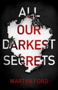 All Our Darkest Secrets - MPHOnline.com