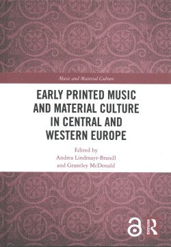 Early Printed Music and Material Culture in Central and Western Europe - MPHOnline.com