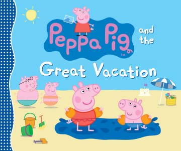 Peppa Pig and the Great Vacation - MPHOnline.com